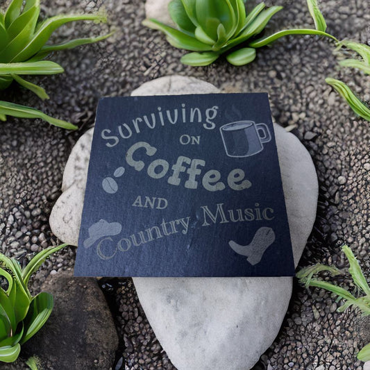 Surviving on Coffee and Country Music Coaster